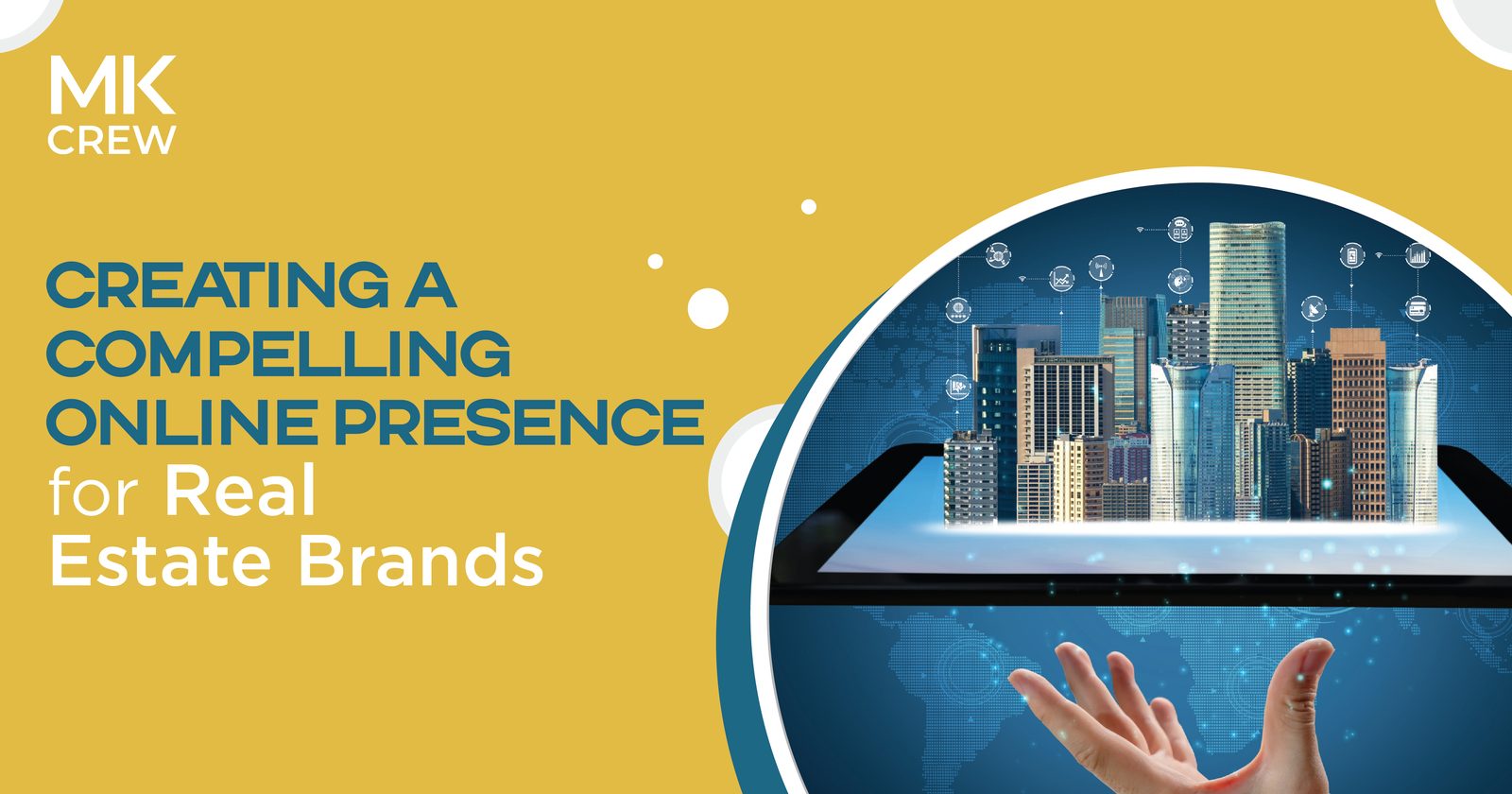 Creating a Compelling Online Presence for Real Estate Brands