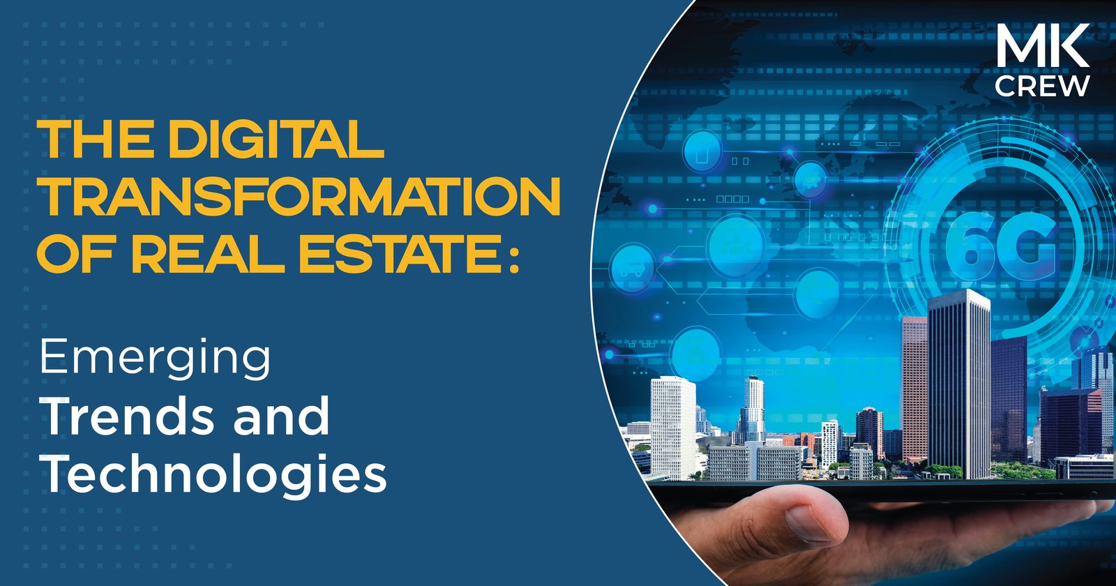 The Digital Transformation of Real Estate: Emerging Trends and Technologies