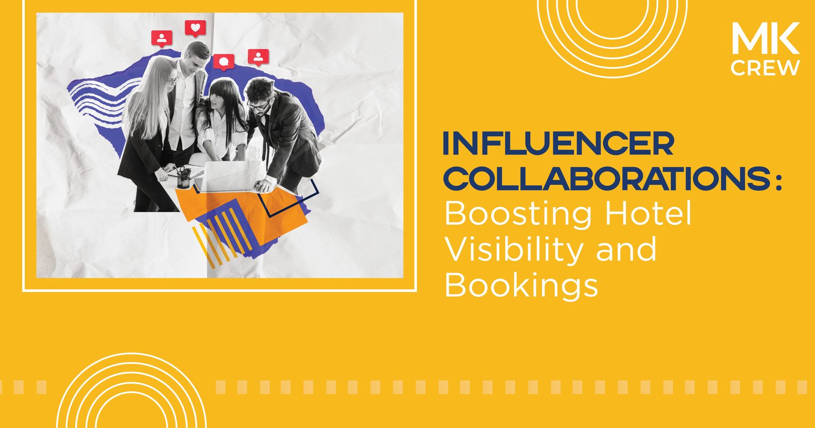 Influencer Collaborations: Boosting Hotel Visibility and Bookings