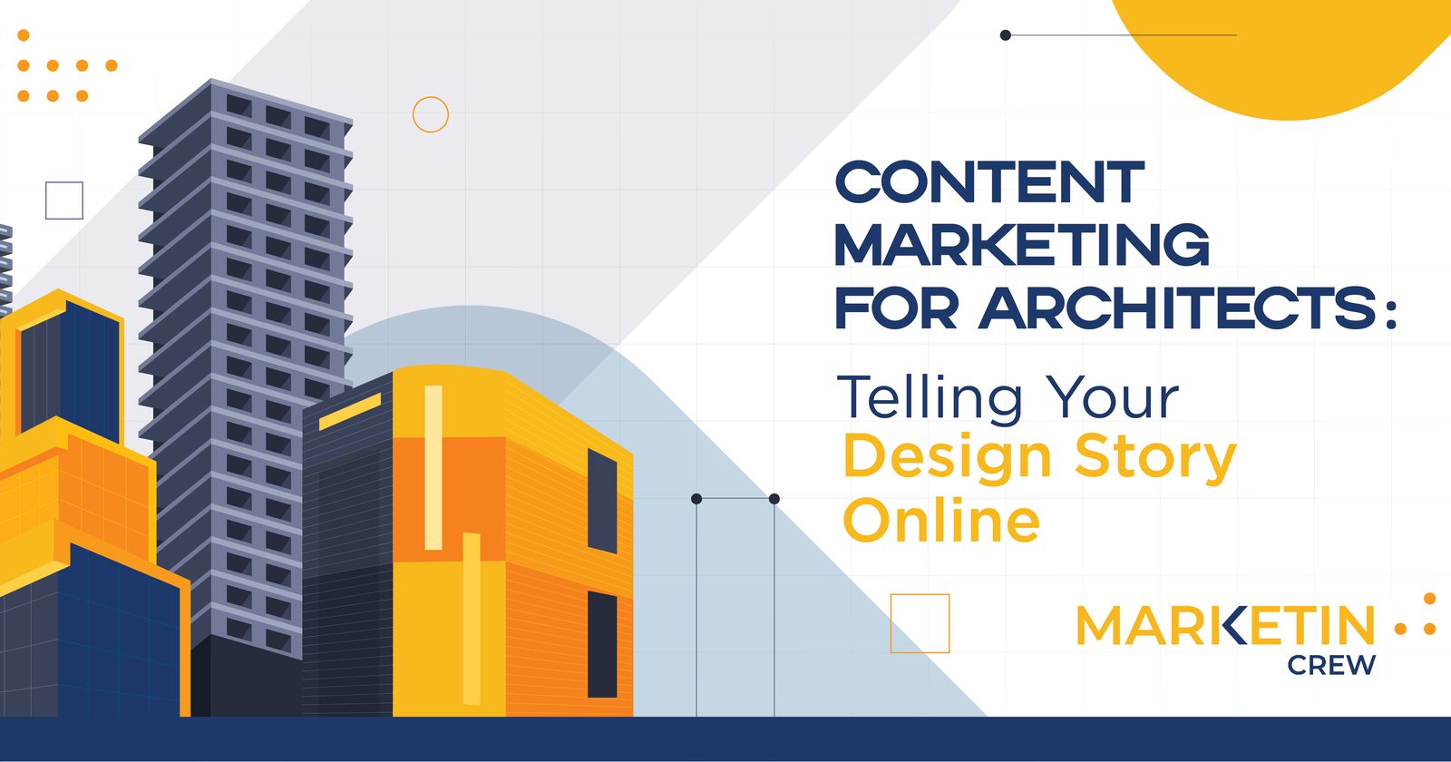 Content Marketing for Architects: Telling Your Design Story Online