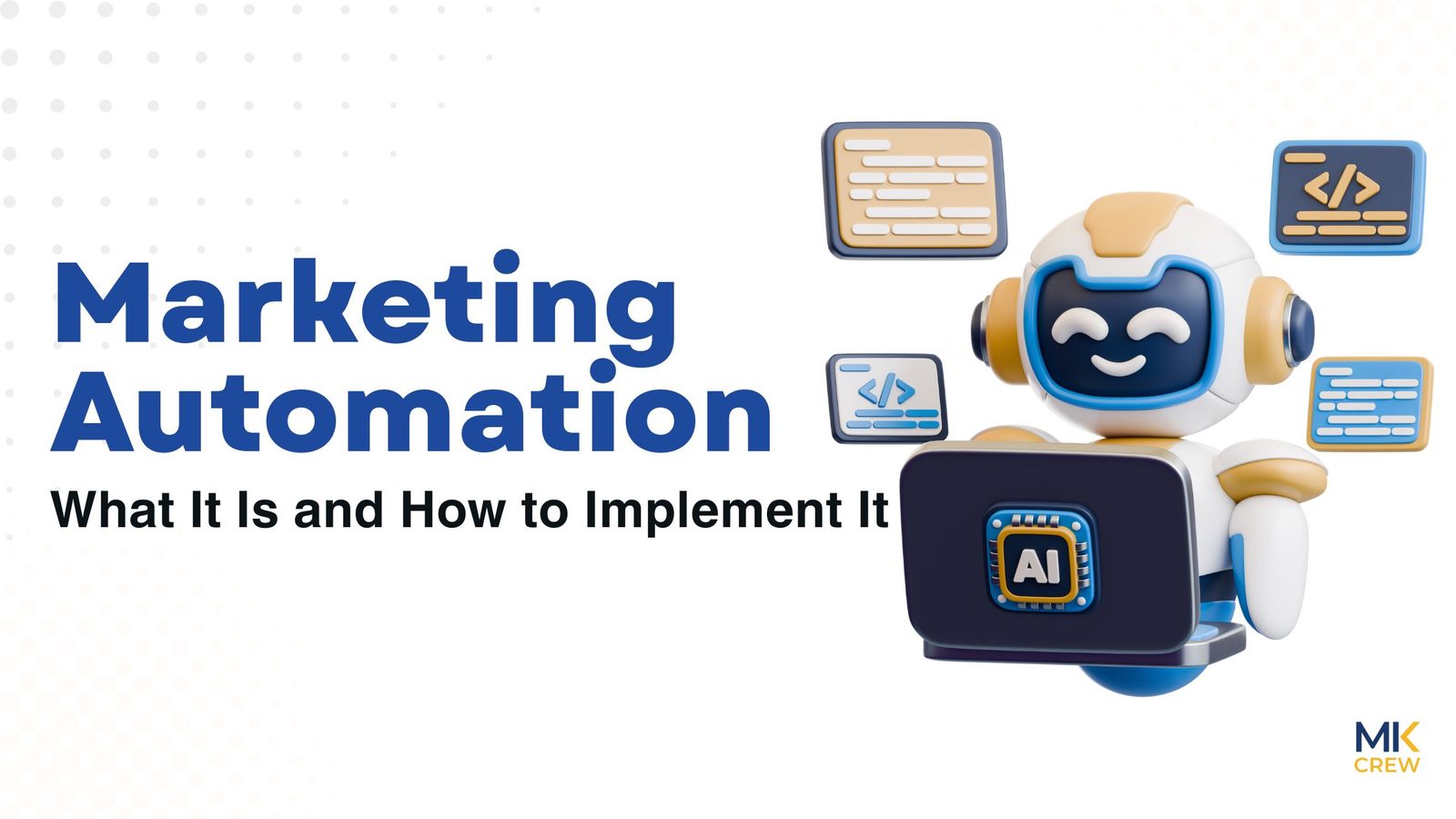 Marketing Automation: What It Is and How to Implement It
