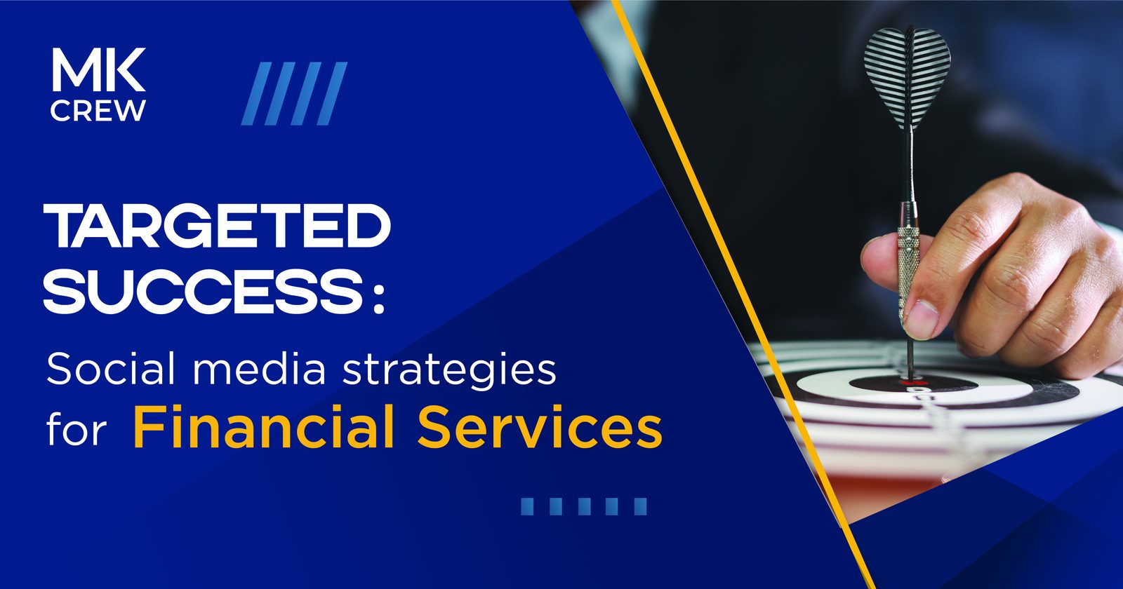 Targeted Success: Social Media Strategies for Financial Services