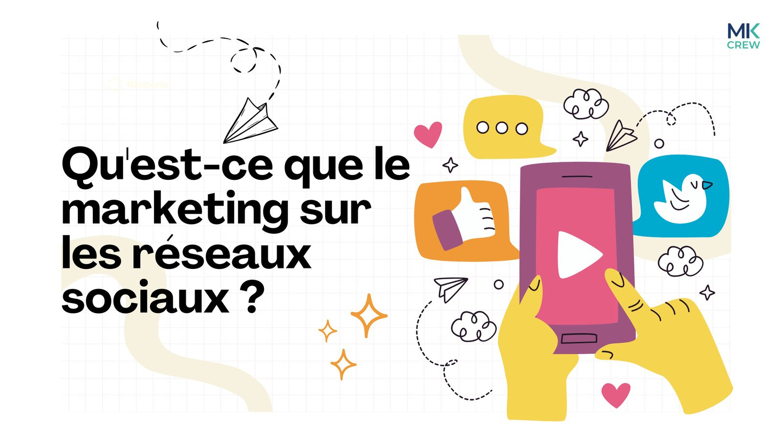 Qu'est-ce que le marketing sur les réseaux sociaux ? Guide complet pour les entreprises