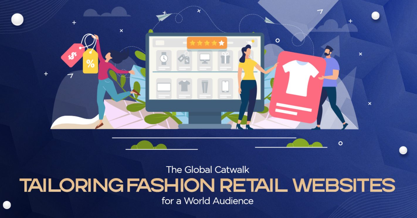 The Global Catwalk: Tailoring Fashion Retail Websites for a World Audience