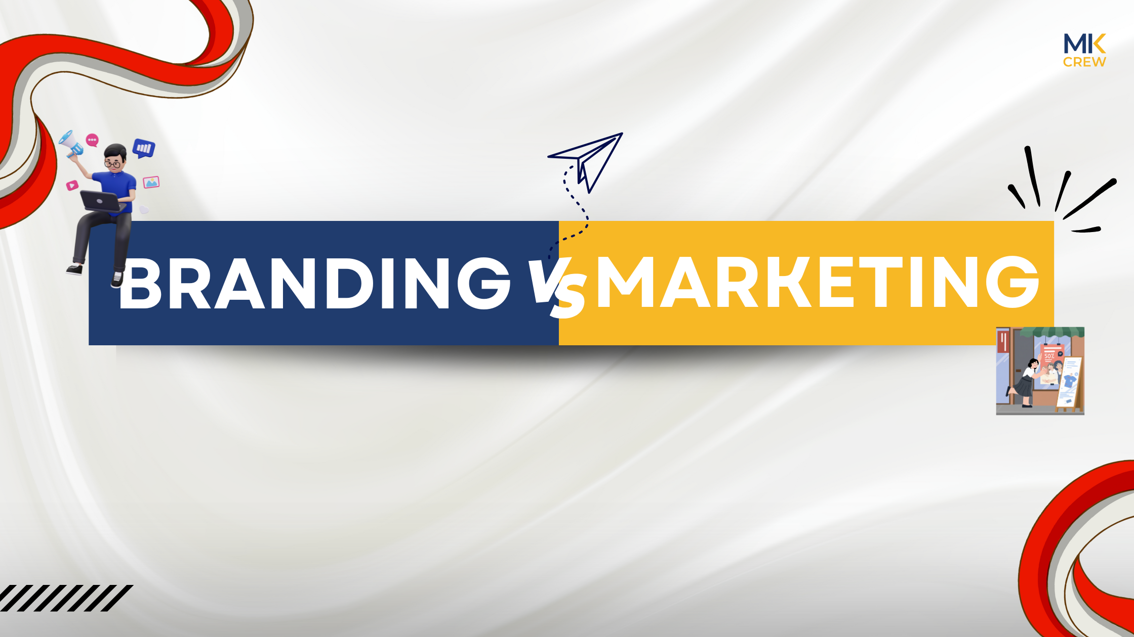 Branding vs Marketing: Differences and Why You Need Both